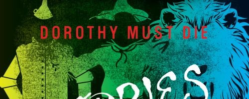 Dorothy Must Die